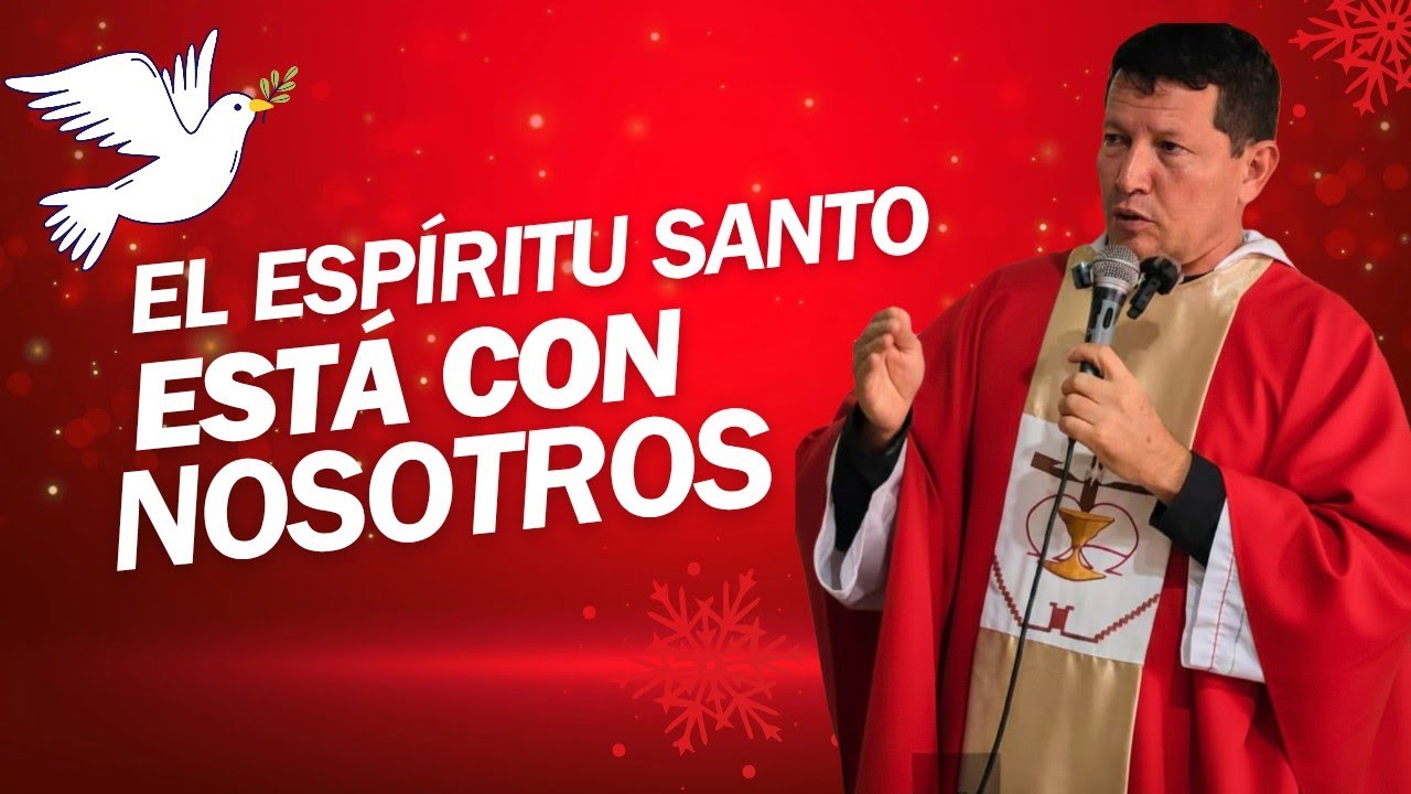 El ESPÍRITU SANTO está con NOSOTROS LOS CATÓLICOS 🙏 PADRE LUIS TORO 