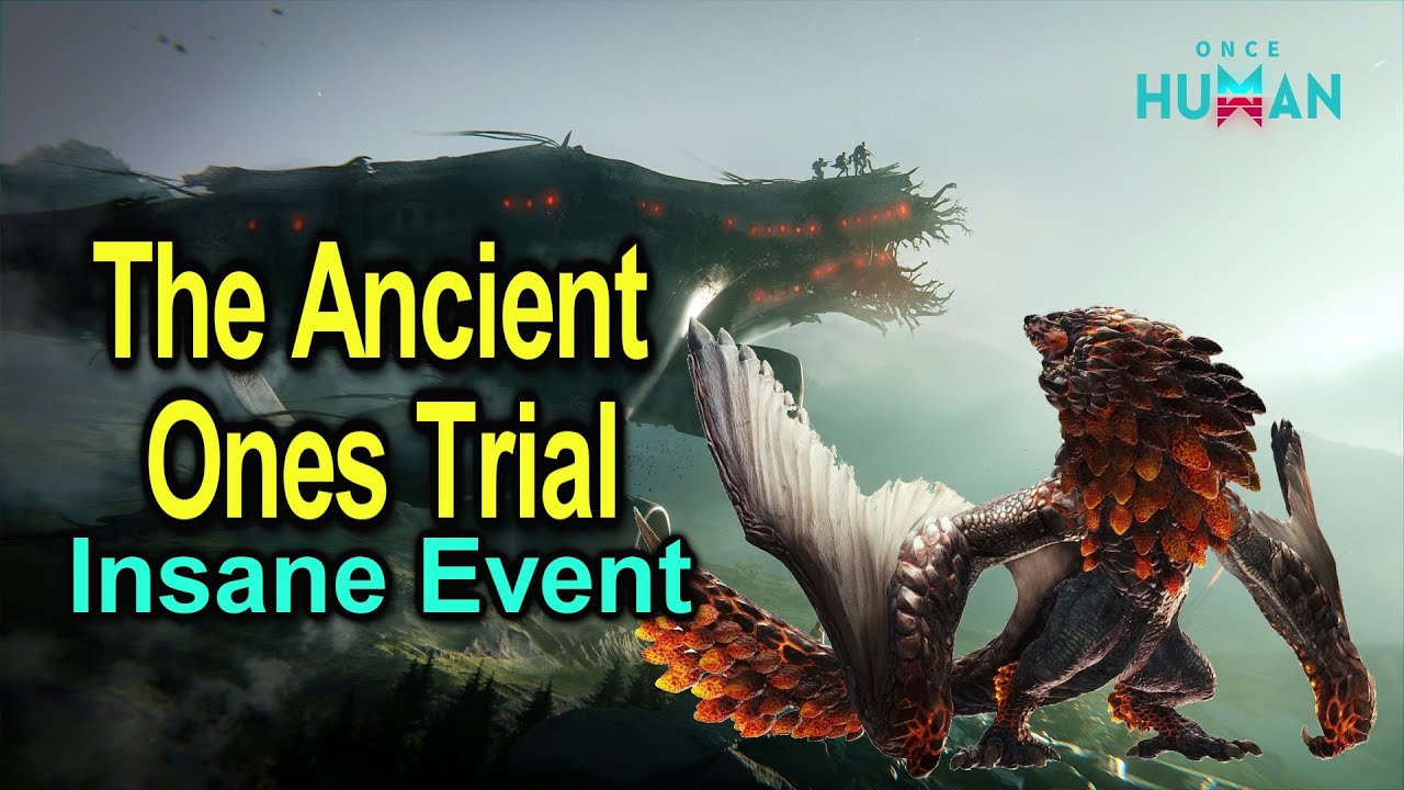 Ancient Ones Trial | How to start it | Whats it give | First Impression | Once Human