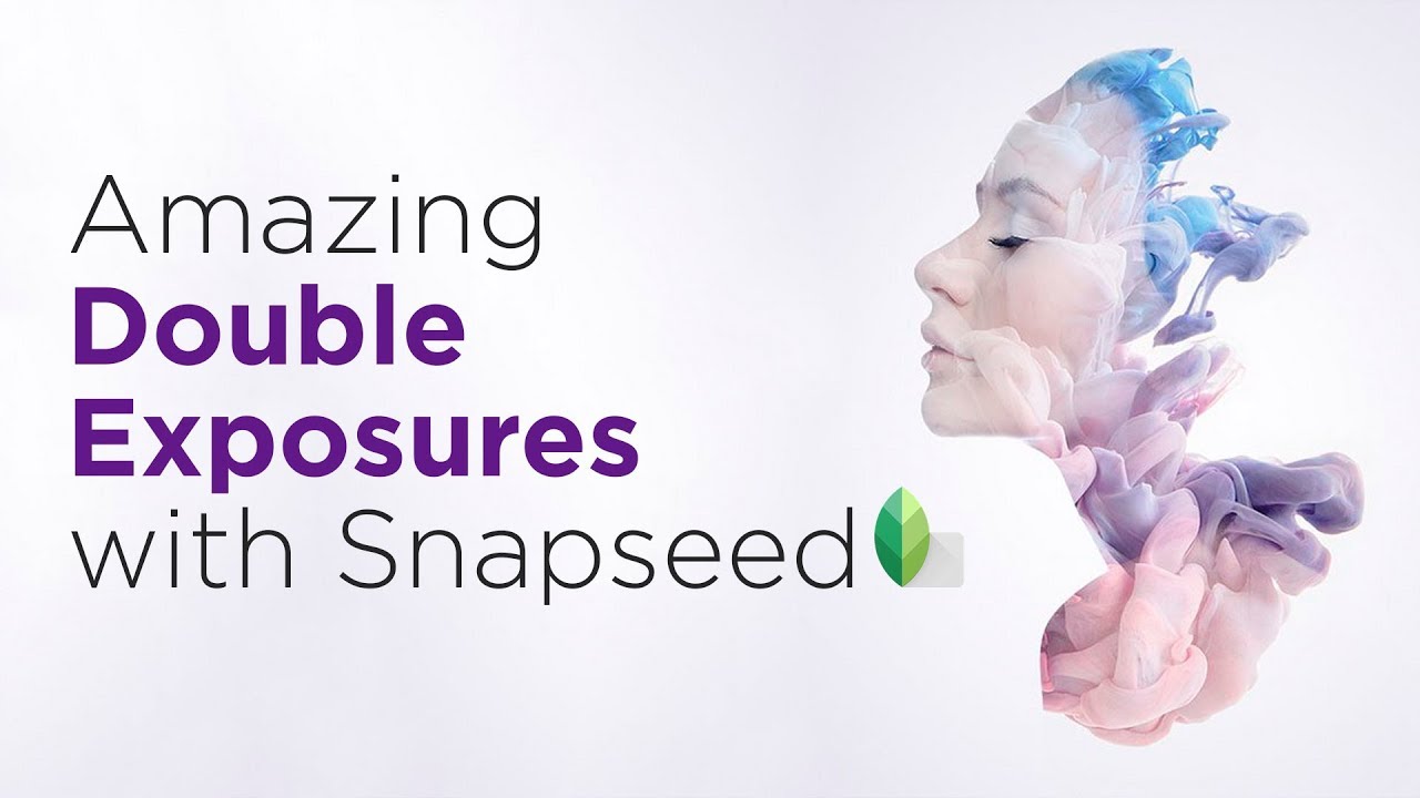 How to create Amazing Double Exposures with Snapseed!