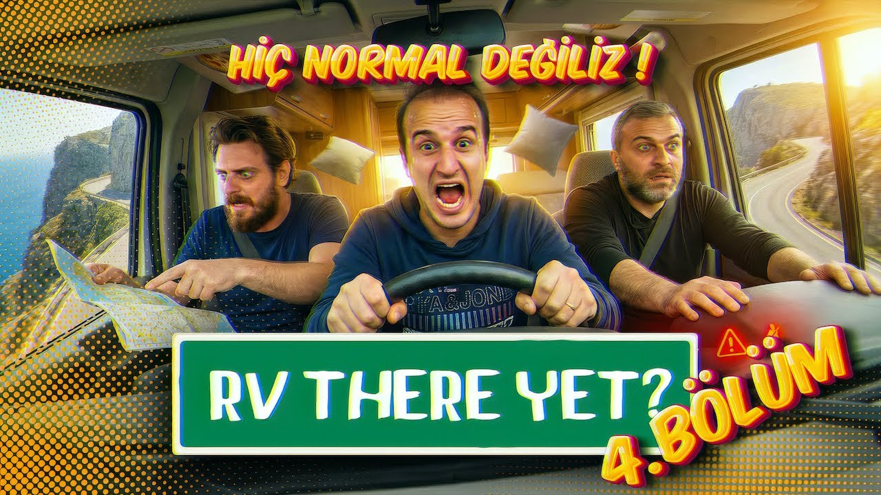 RV THERE YET? / HEP Bİ FARKLILIK / BÖLÜM 4