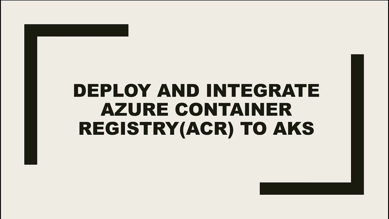 Azure Kubernetes Service | Deploy ACR and integrate with AKS using Terraform and YAML Pipeline