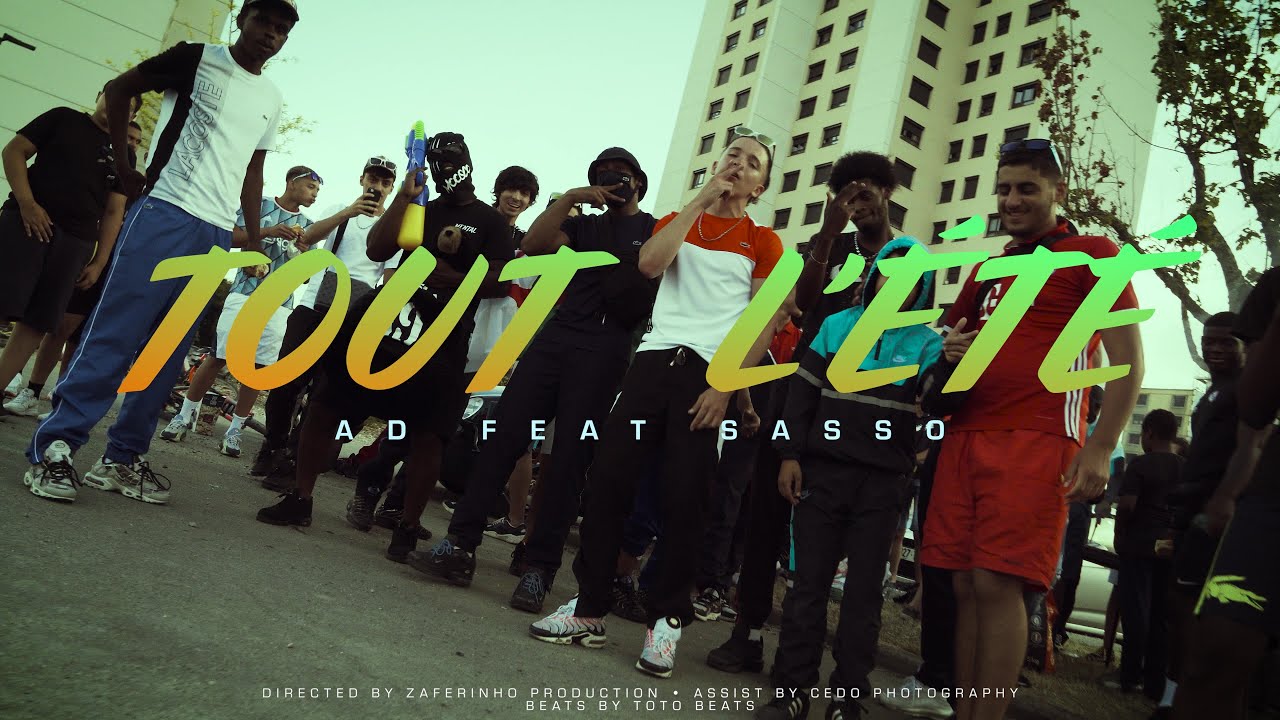 AD feat SASSO - Tout L'été (Clip Officiel)