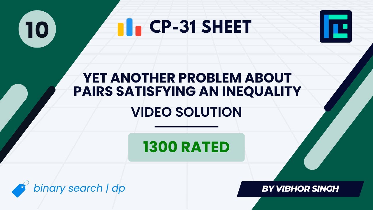 #10 Yet Another Problem About Pairs Satisfying an Inequality | Video Solution | TLE CP-31 Sheet