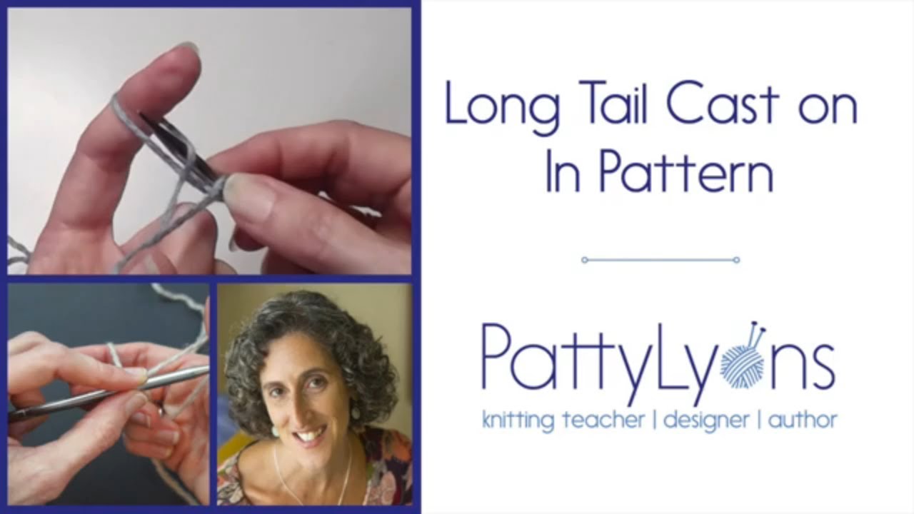 Long Tail Cast on in Pattern (in knits and purls)