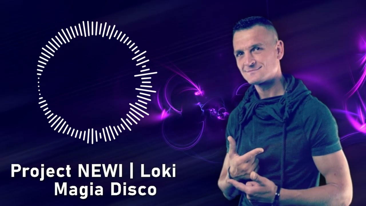 Magia Disco - Project NEWI & LOKI