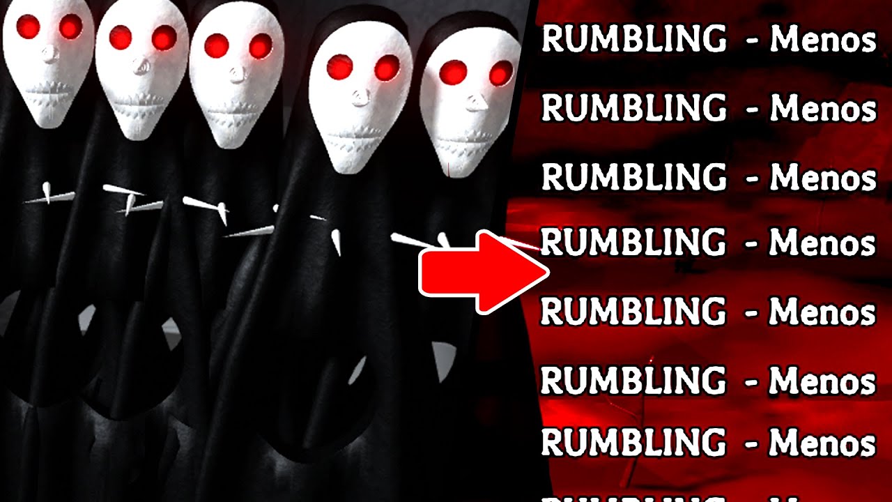 THE MENOS RUMBLING In Type Soul