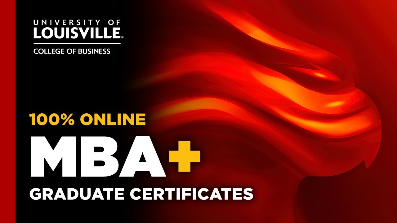 UofL Online MBA + Specialized Certificates
