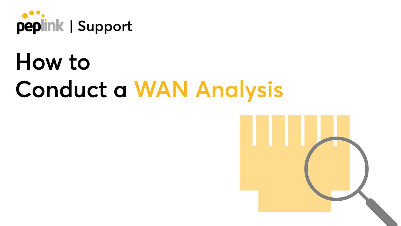Support | How to Conduct WAN Analysis