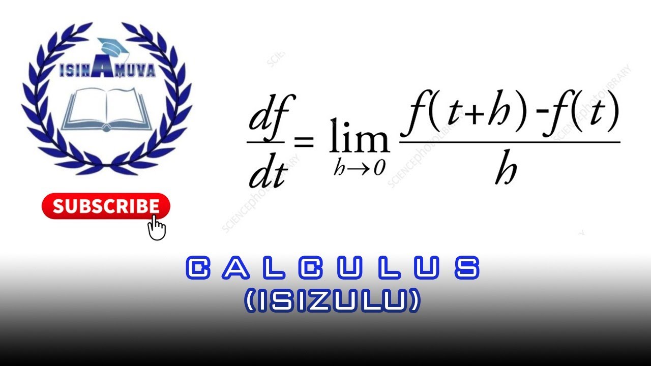 CALCULUS  GRADE 12 PART 2 ( APPLICATION ) [ ISIZULU ]