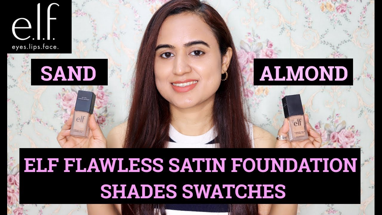 ELF Flawless Satin Foundation Shades Swatches | Sand v/s Almond | waysheblushes