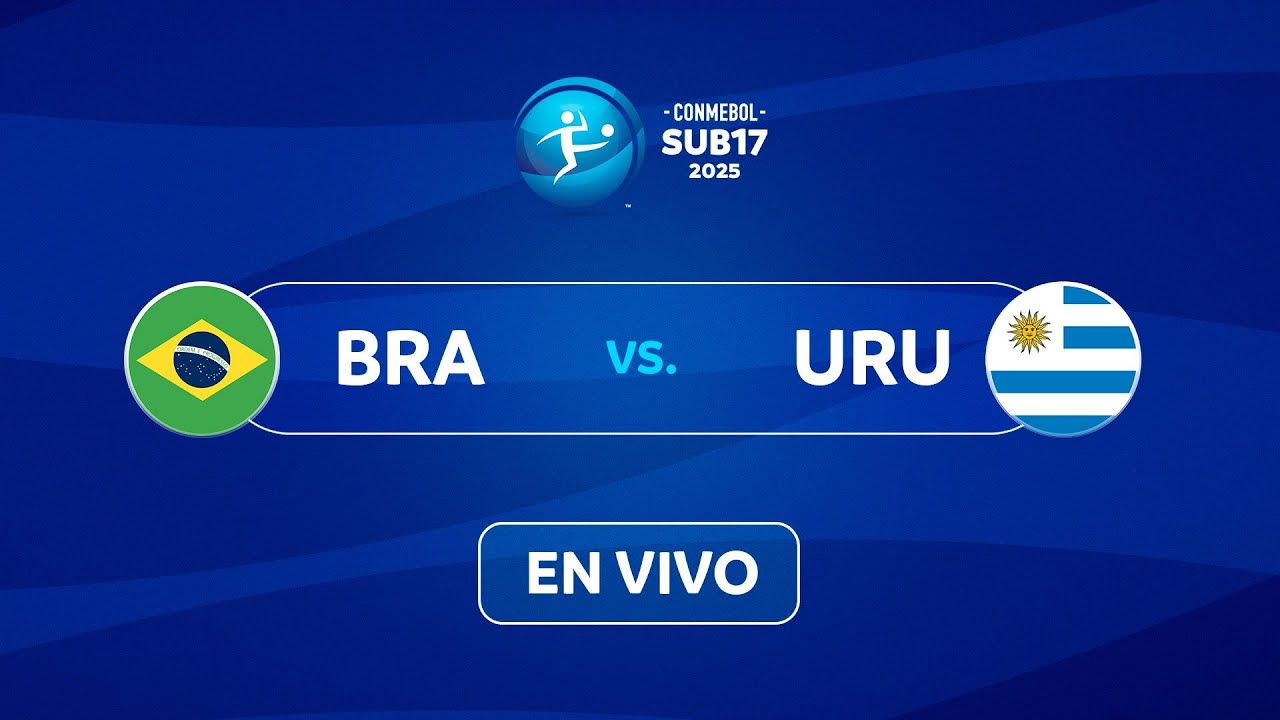 EN VIVO | BRASIL vs. URUGUAY | CONMEBOL SUB17 2025