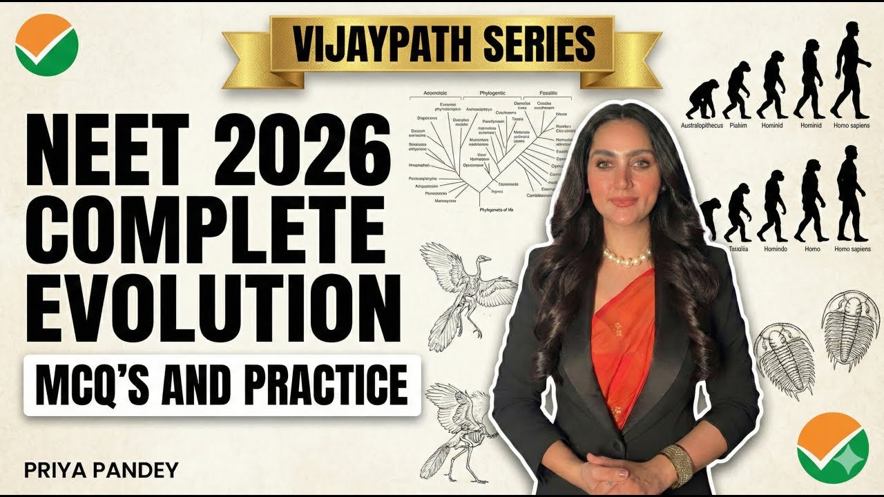 NEET 2026 COMPLETE EVOLUTION | Concept + MCQ’s & Practice | Desi Educators