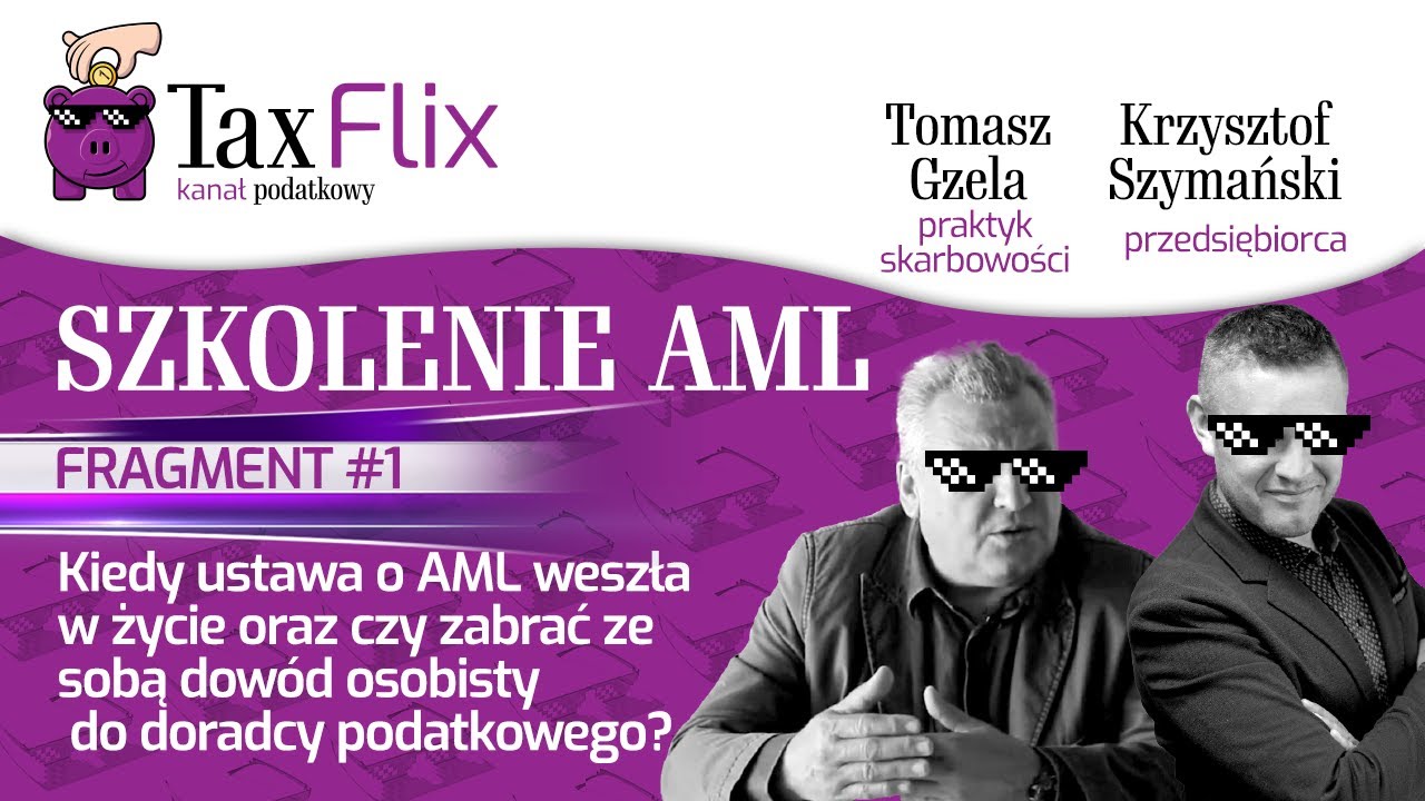 Szkolenie AML -  identyfikacja kontrahenta w świetle ustawy AML- Tomasz Gzela