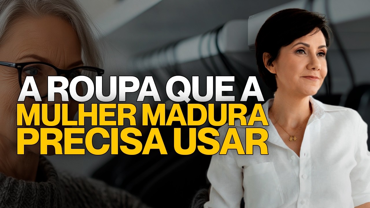 ESSENCIAL: PEÇAS que TODA MULHER MADURA precisa ter no GUARDA-ROUPA! DESCUBRA AGORA