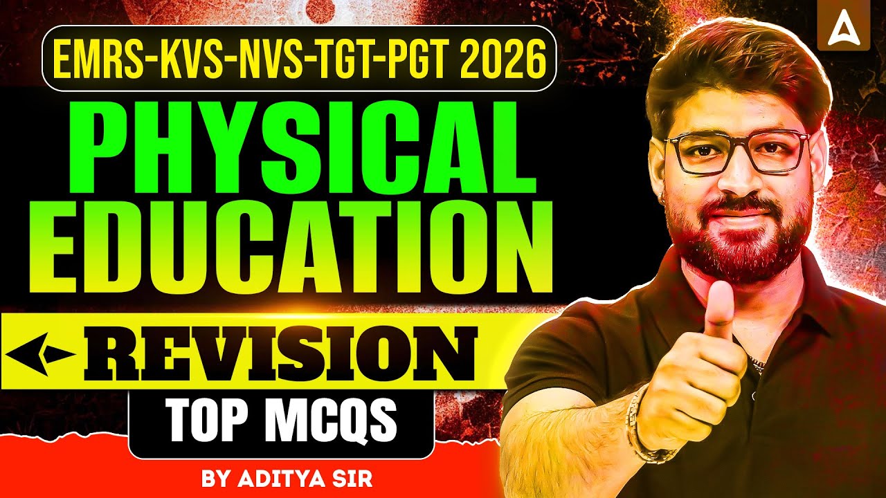 EMRS, KVS, NVS TGT/PGT 2026 | Physical Education Top MCQs Revision by Aditya Sir