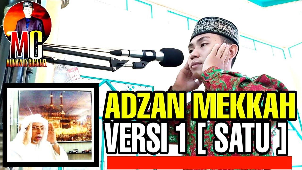 Adzan Mekkah Versi Syaikh Ali Mulla yang Pertama | Cocok untuk Suara yang Nggak Bisa Tinggi | Low
