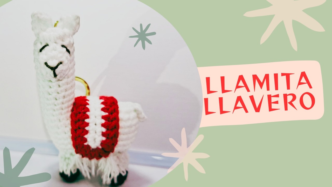 🧶 Llavero de LLAMITA Amigurumi: Tutorial rápido para principiantes