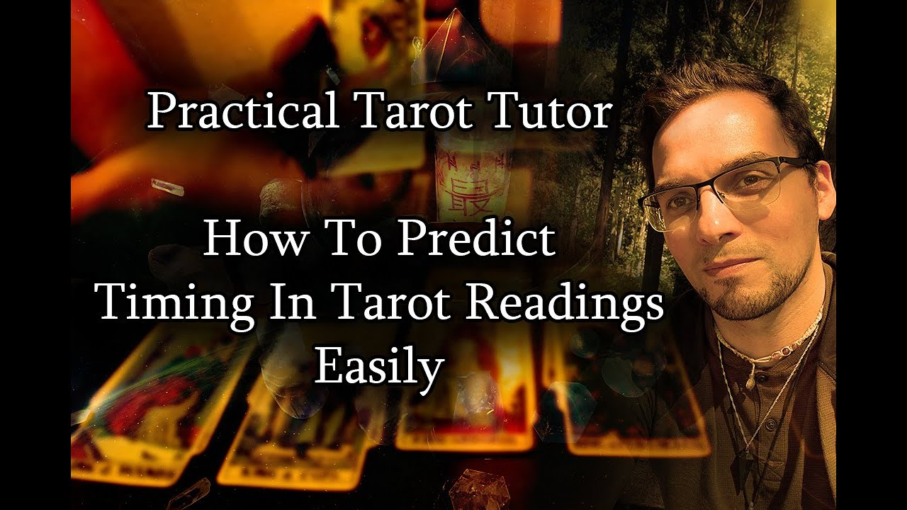 How To Predict Timing In Tarot |  Practical Tarot Tutor