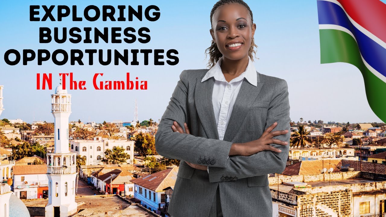 How to Start a Profitable Business in The Gambia (2024) | Beginner’s Guide