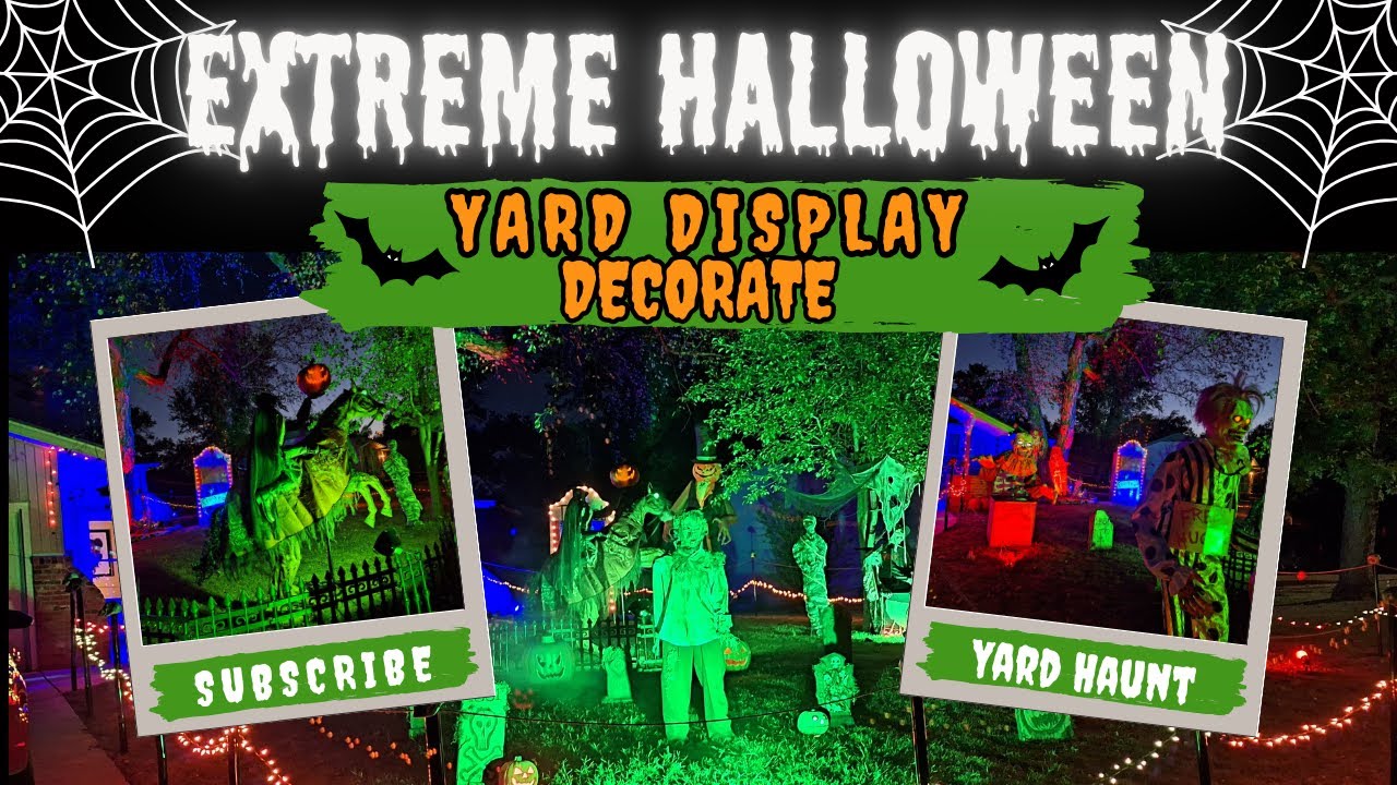 Extreme Halloween Yard Display & Decorate