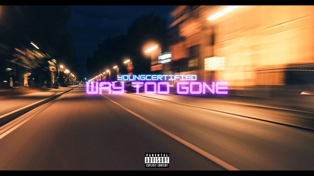YoungCertified - Way Too Gone (Visualizer) #trending