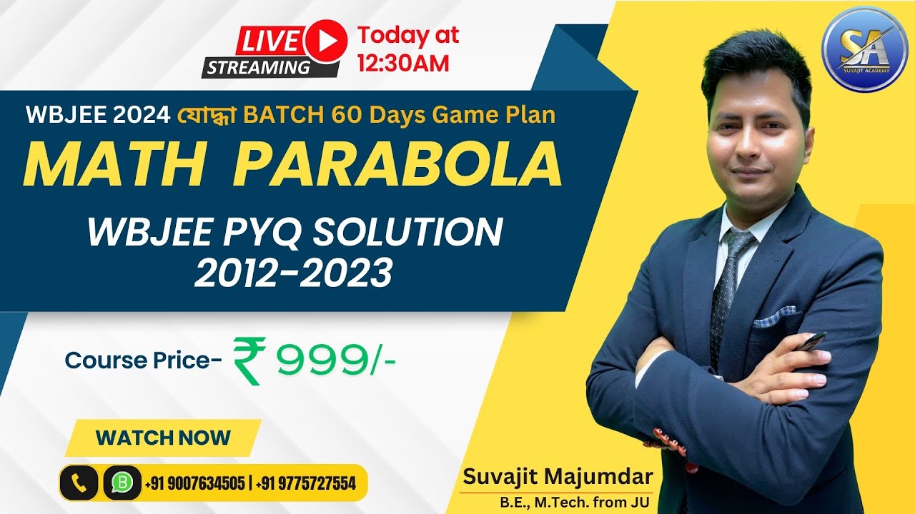 Math Parabola WBJEE PYQ Solution 2012 - 2023 | WBJEE 2024 যোদ্ধা BATCH 60 Days Game Plan #wbjeeexam
