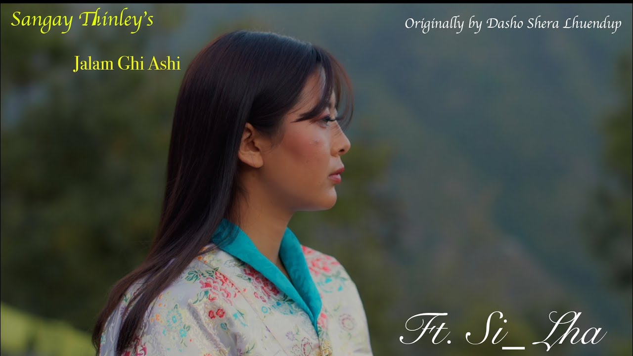 Jalam Ghi Ashi - Sangay Thinley