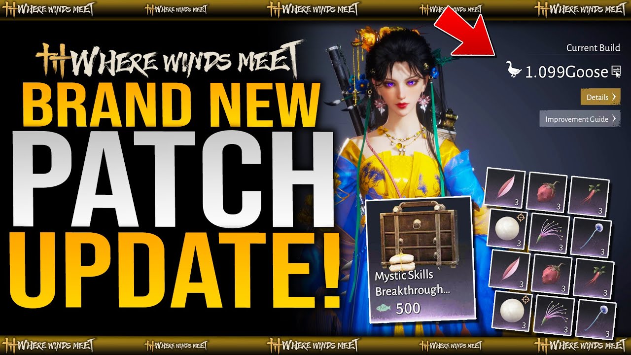 Where Winds Meet Just Dropped A NEW PATCH UPDATE - New Goose Stat / Mystic Skills Breakthrough Box