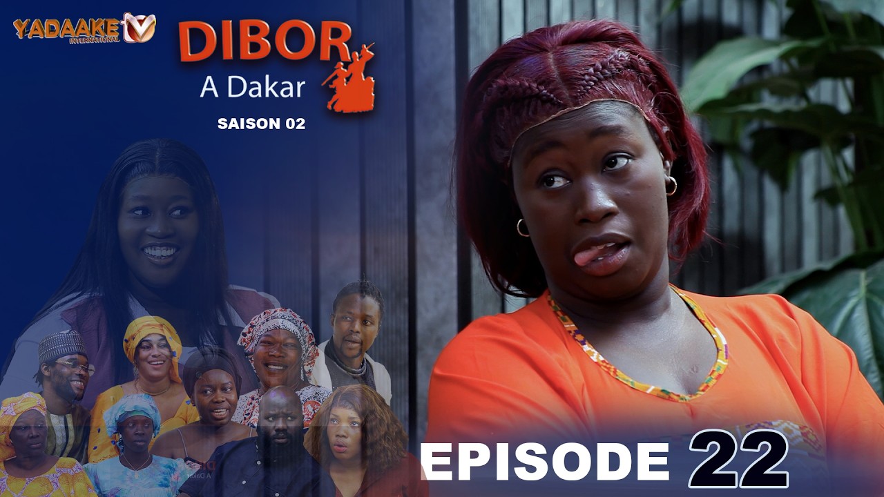 DIBOR A DAKAR EPISODE 22 SAISON 02 RAMADAN 2026