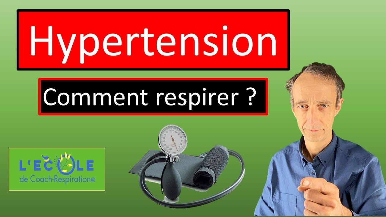 Hypertension ?  Comment respirer !