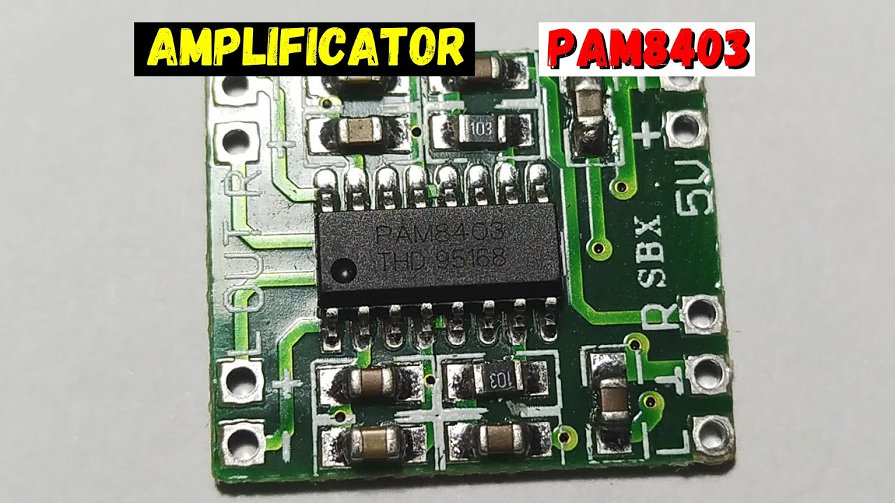Cel mai mic amplificator audio cu PAM8403
