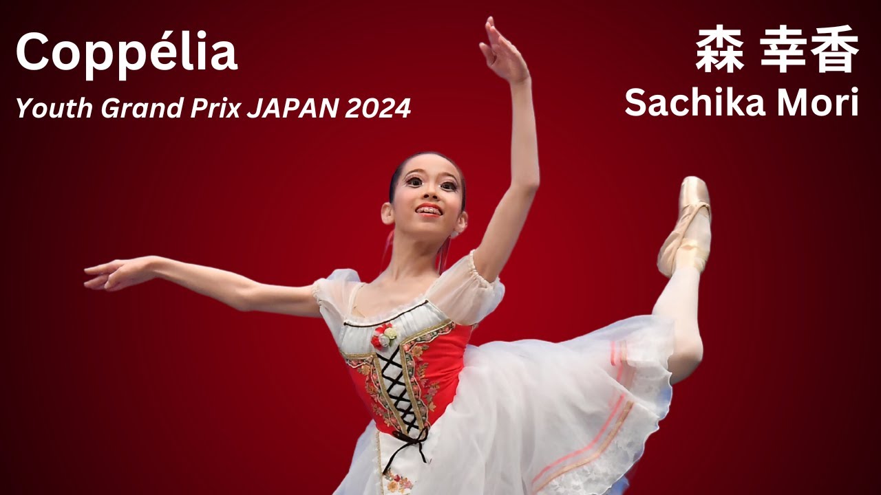 Youth Grand Prix 25th Anniversary Japan Semi-Final - Sachika Mori 森 幸香 - Coppelia