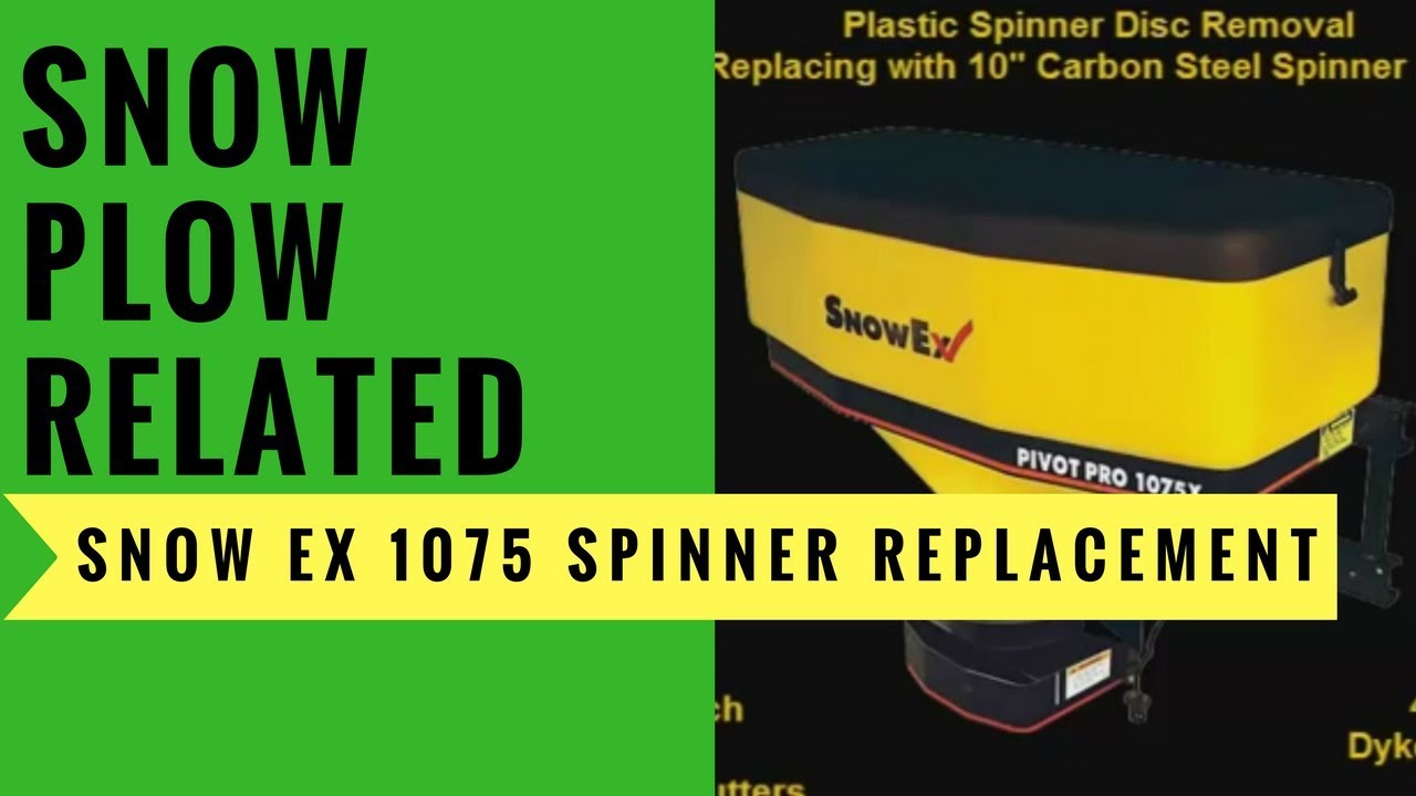 Snow Ex Pivot Pro 1075X Spinner Replacement