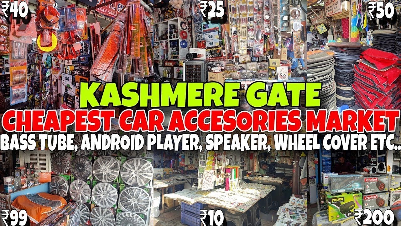 Kashmiri Gate Car Accessories Market | Car Spoiler | all accessories | Cheap Price 😱