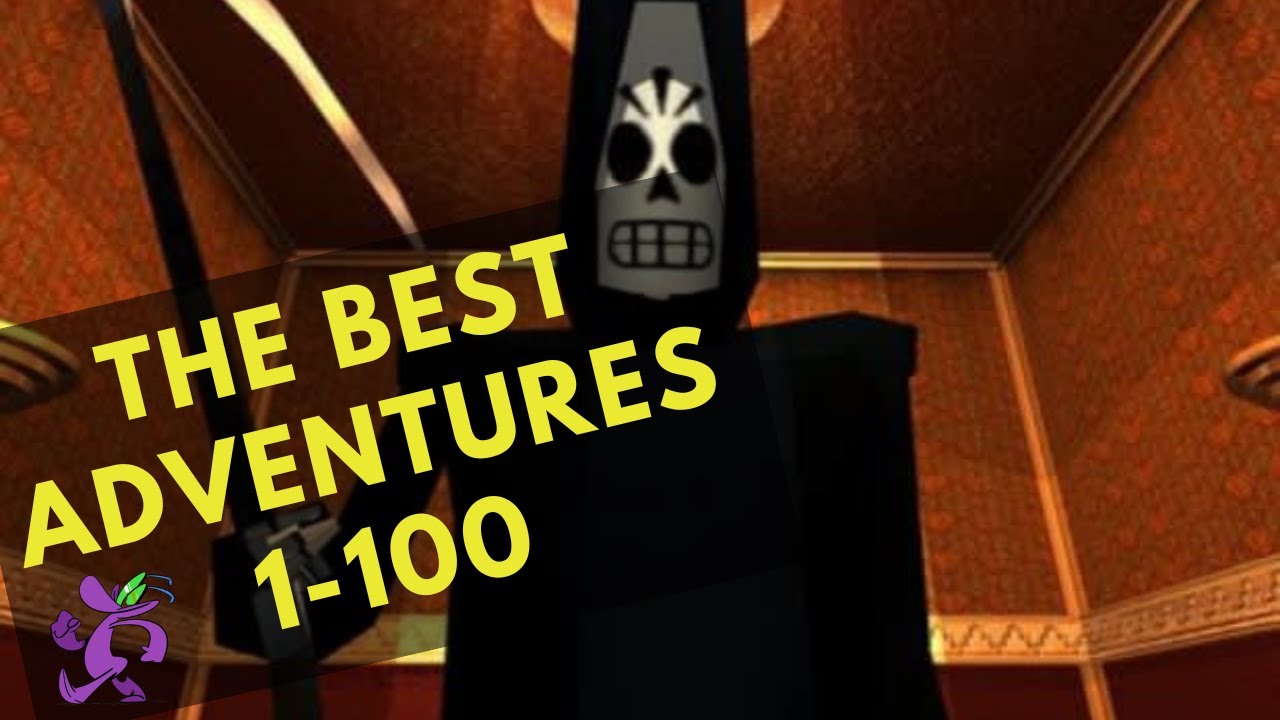 Top 100 Point-and Click Adventure Games Ever Ranked- All 100