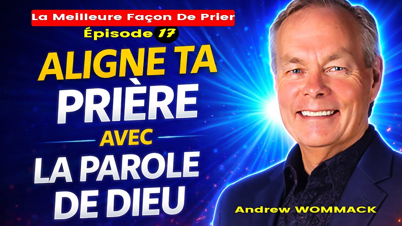 Voici la Prière Qui Fonctionne Après la Victoire de Jésus // Enseignement du Dr Andrew WOMMACK
