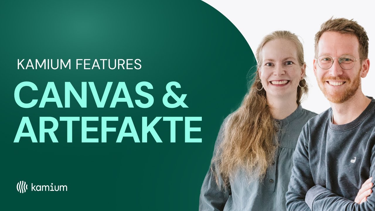 Die neuen kamium Features: Canvas & Artefakte!