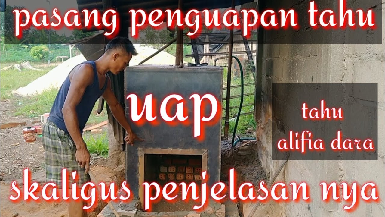 pasang penguapan tahu Skaligus penjelasan nya