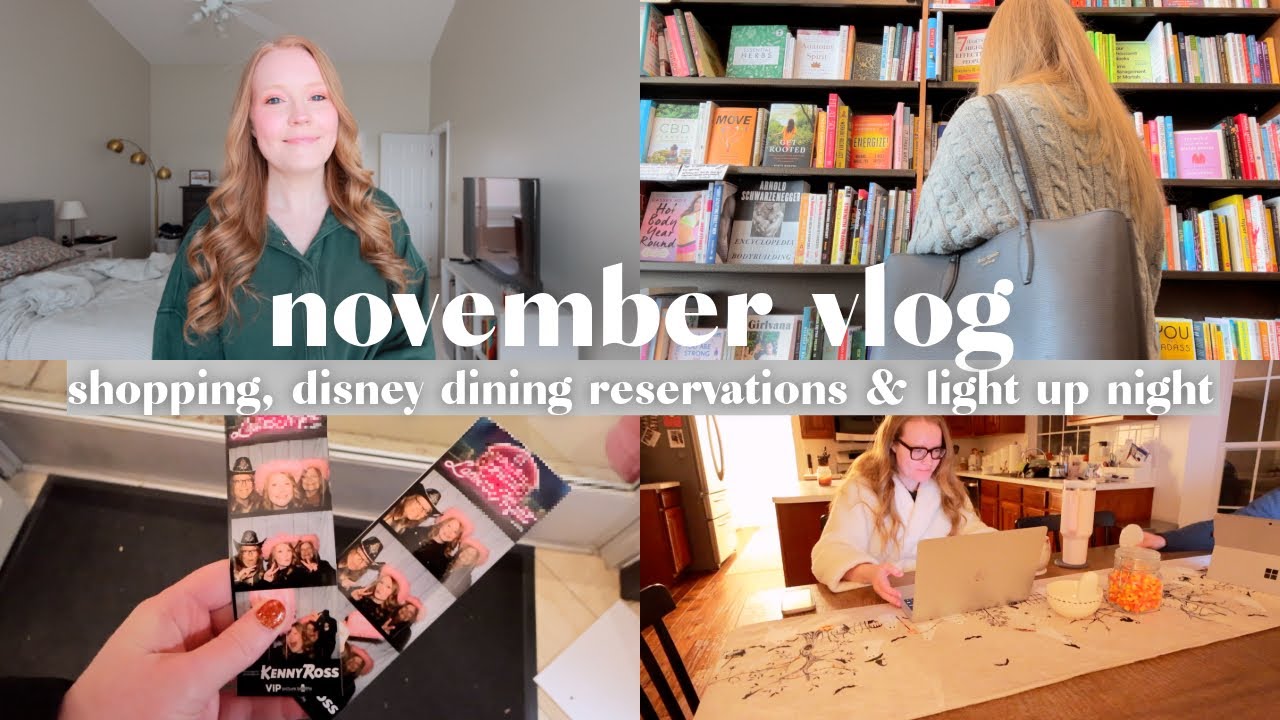 November Vlog | Shopping, Bookstore, Disney World Dining Reservations & Light Up Night
