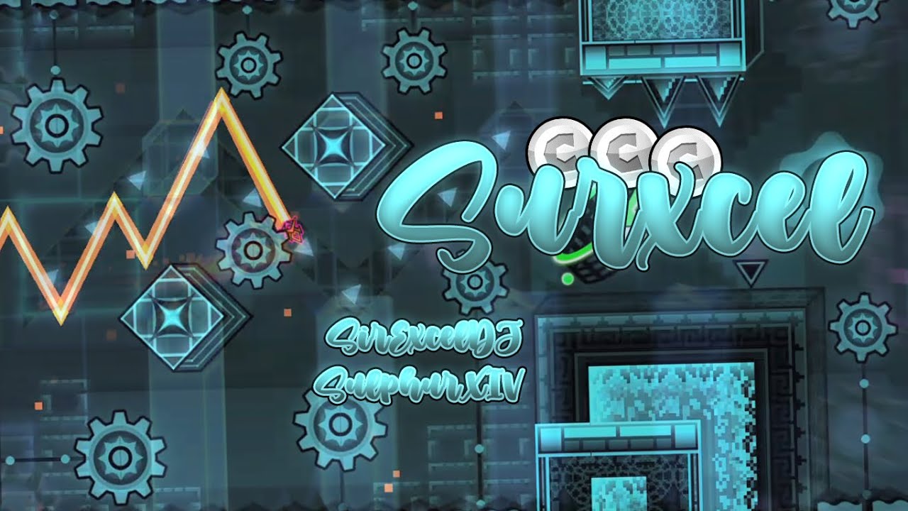 Verified! | Surxcel [Harder] by SirExcelDJ & SulphurXIV (3 Coins) - Geometry Dash 2.207