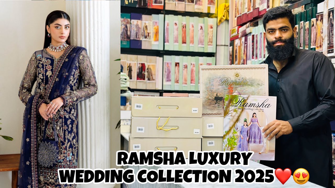 RAMSHA UNSTICHTED LUXURY WEDDING COLLECTION VOL 5 2025/ UNSTICHTED BRIDAL DESIGNER DRESSES 2025