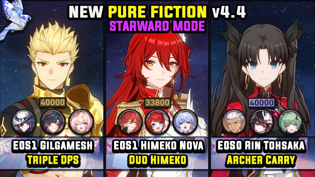 E0S1 Gilgamesh & E0S1 Himeko Nova & E0S0 Rin Tohsaka (4 Stars) Starward Mode - Pure Fiction 4.4