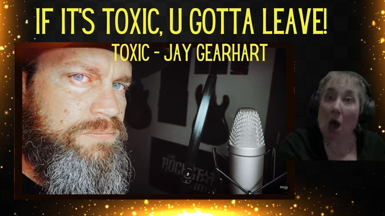 If It's Toxic...U Gotta Leave!! @TheRockstarJay - Official (REACTION)