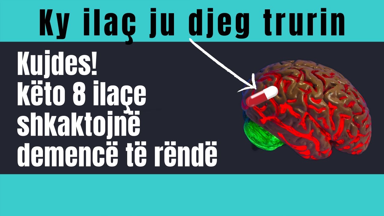Kujdes! k&euml;to 8 ila&ccedil;e shkaktojn&euml; demenc&euml; t&euml; r&euml;nd&euml;, #shendeti