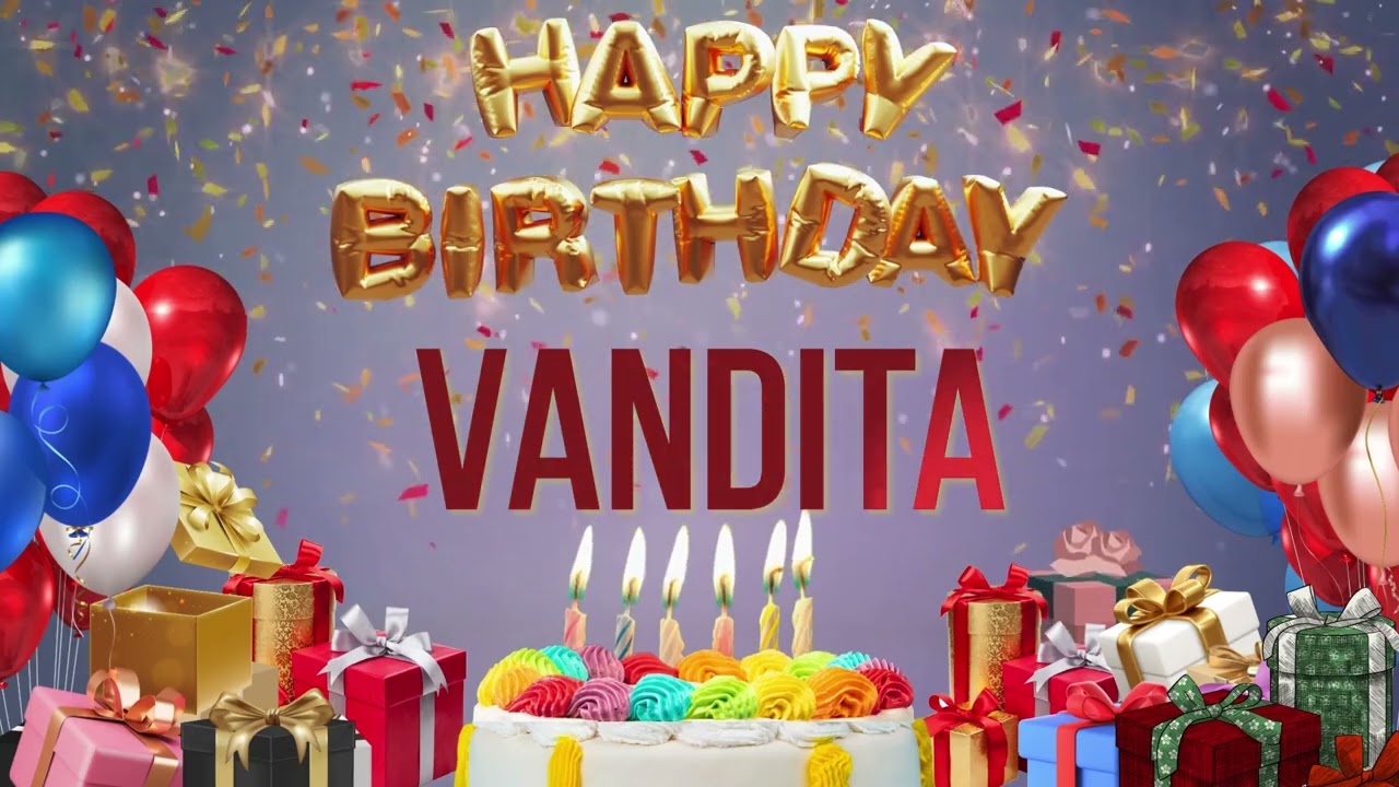 VANDITA - Happy Birthday Vandita #Vandita