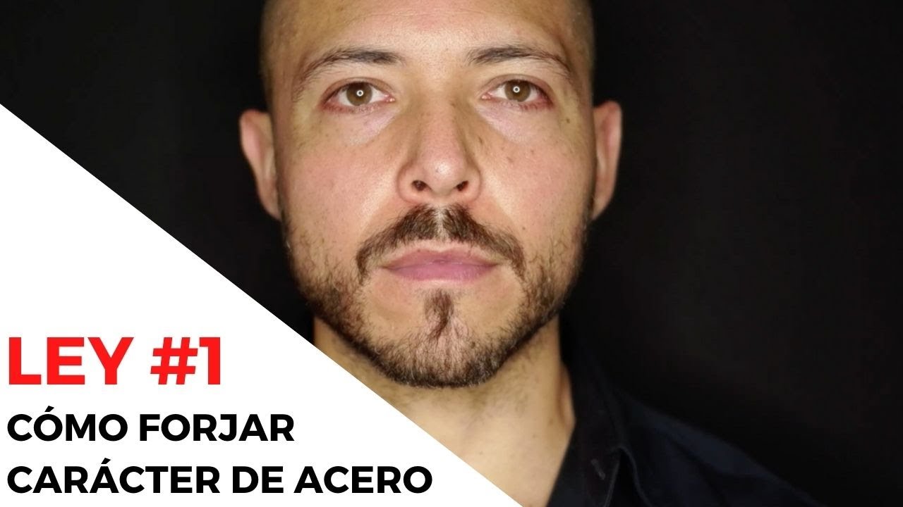 LEY #1 | CÓMO FORJAR CARÁCTER DE ACERO #CaminoDelAlfa #ForjandoAcero