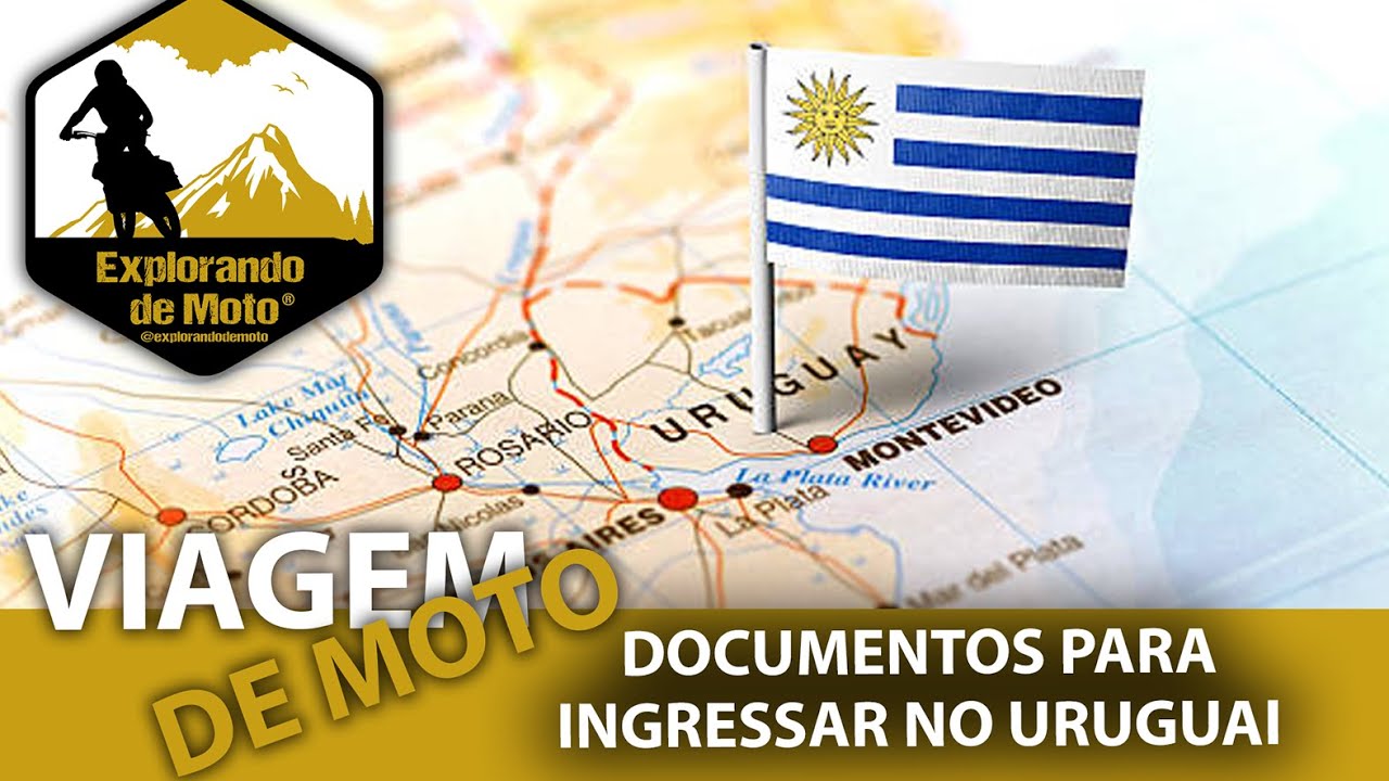 Descubra os Documentos Necessários para Viajar de Moto para o Uruguai - Dicas Imperdíveis!