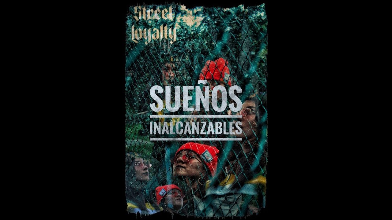 Street Loyalty - Sue&ntilde;os Inalcanzables