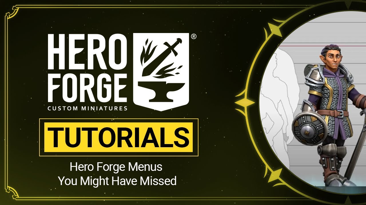 Hero Forge® Tutorials: Menus You Might Have Missed