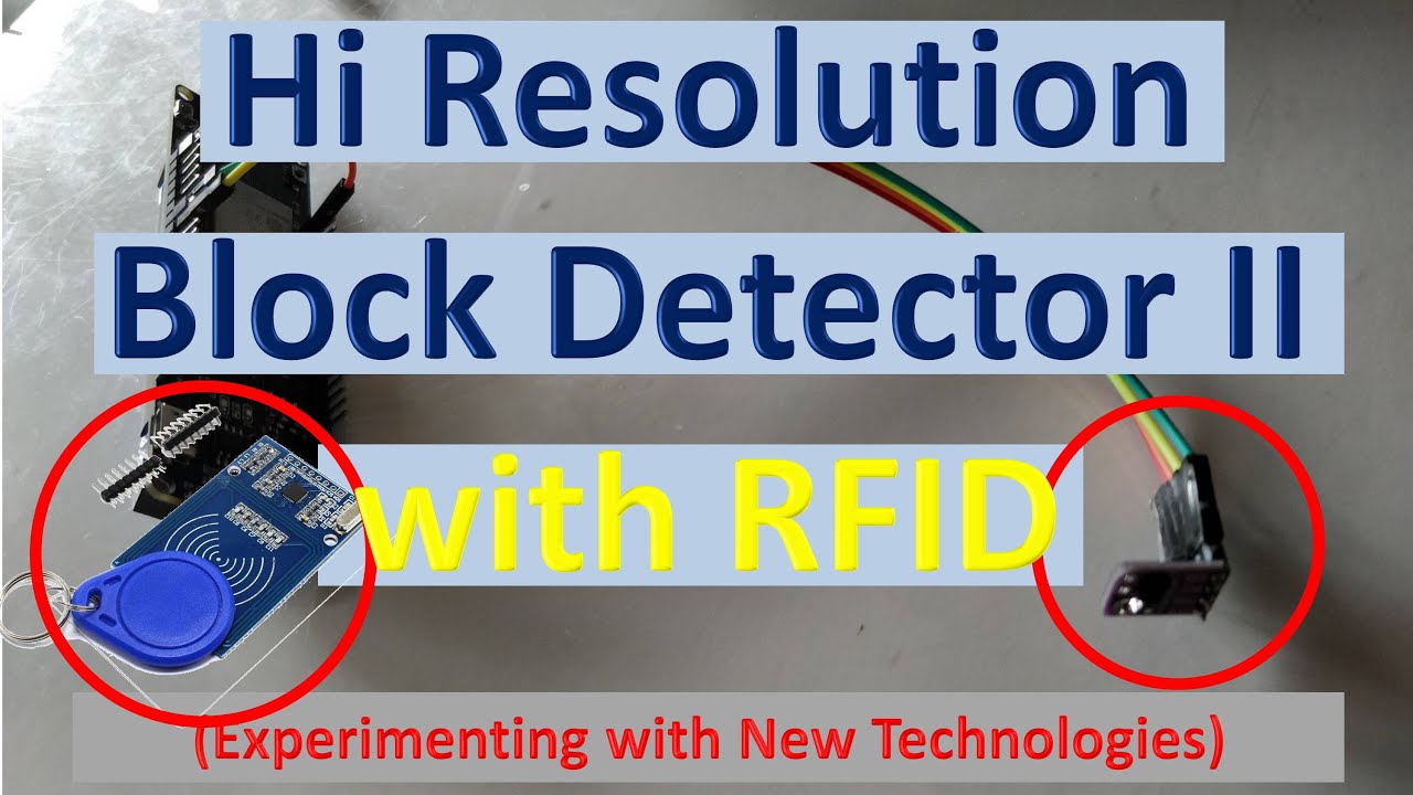 Hi Resolution Block Detector with RFID (Video #35)